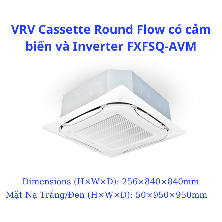 VRV Dàn Lạnh Cassette Đa Hướng Thổi FXFSQ80AVM